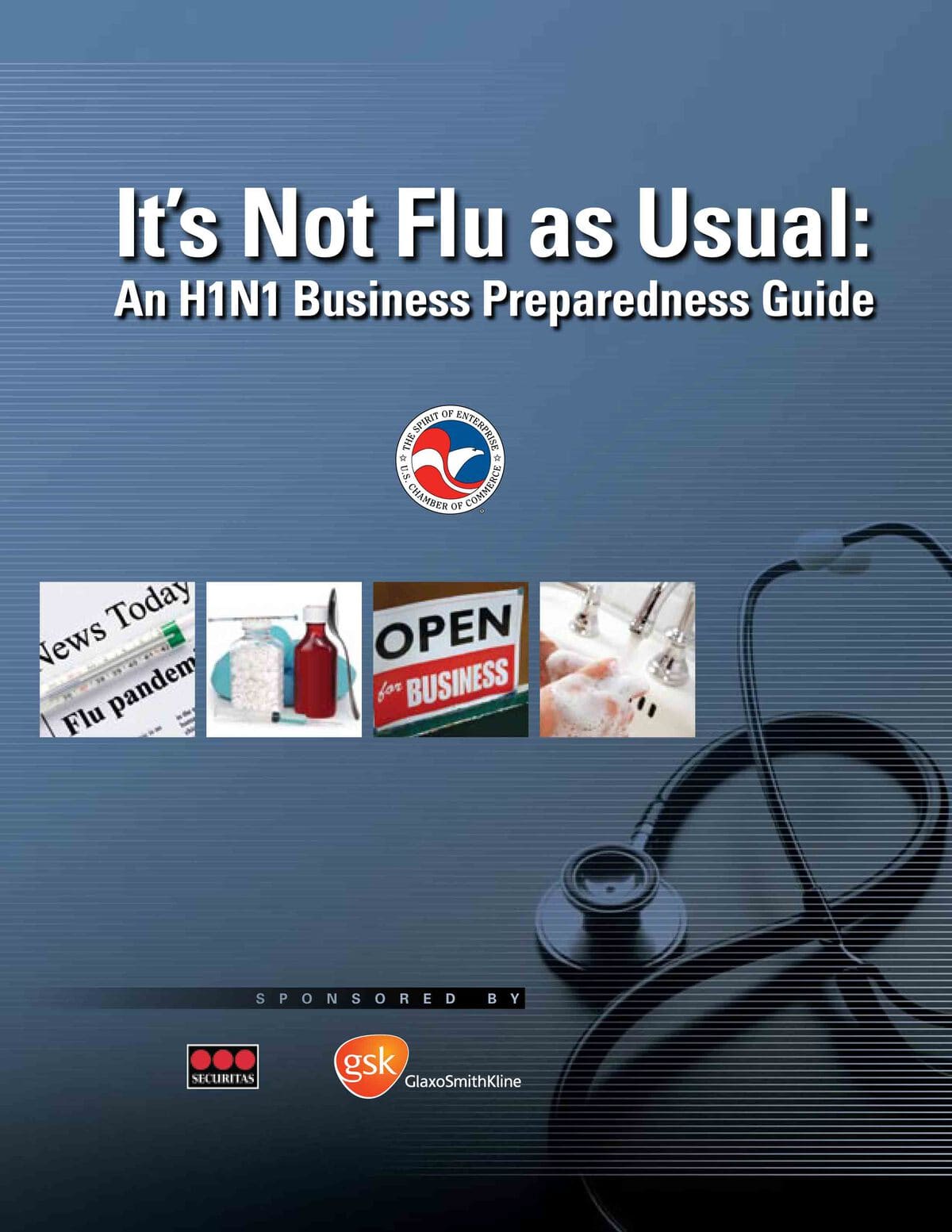The U.s. Chamber Released &Quot;It's Not Flu As Usual,&Quot; Which Is An H1N1 Preparedness Guide Written For Businesses Of All Sizes.