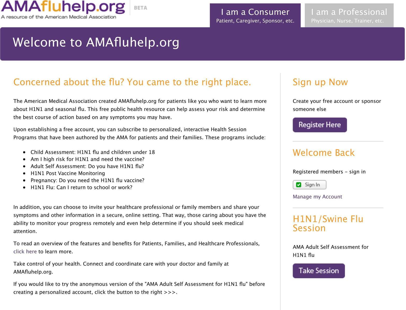 Amafluhelp.org You Can Log In To The Web Site Or Can Participate Anonymously And Can “Invite” Family Members And Their Physicians And Other Health Care Providers To Connect With The System. The Information They Enter Is Private And Secured, And Personal Data Cannot Be Accessed Without A User’s Consent, According To The Ama Statement. A Physician Can Enter The Program To Monitor All The Patients He Or She Is Following And Communicate With Them Through Online Questions And Answers.